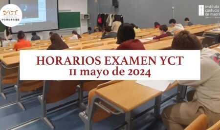 Examen YCT (11 de mayo de 2024) – Horarios